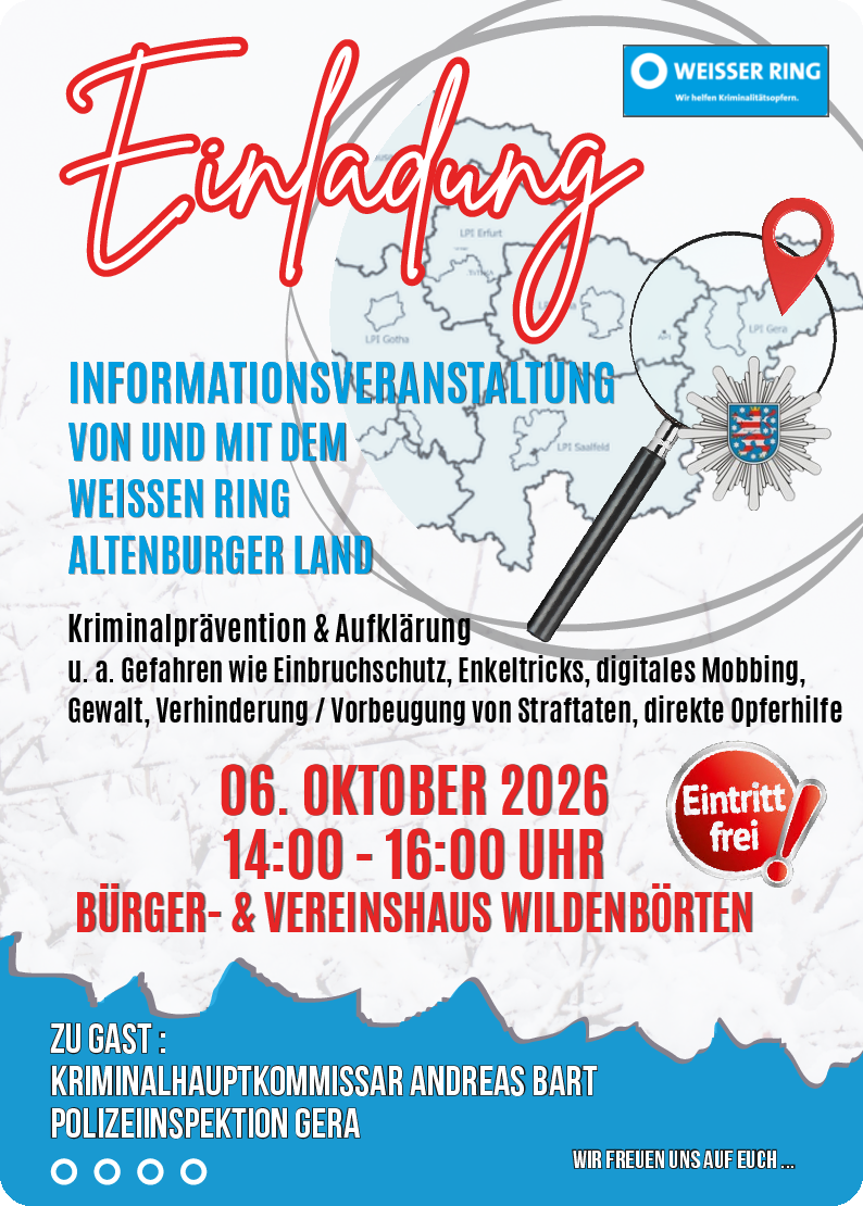 Informationsveranstaltung von und mit dem Weißen Ring Altenburger Land zur Kriminalprävention am 6. Oktober 2026 um 14:00 Uhr im Bürger- und Vereinshaus Wildenbörten
